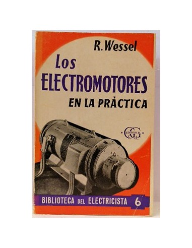 Biblioteca del electricista, 6. Los electromotores en la práctica