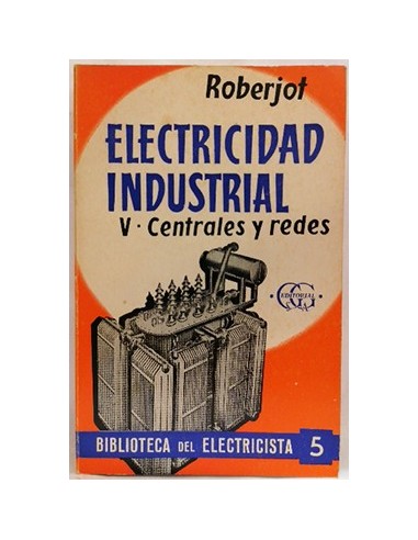 Electricidad industrial V. Centrales y redes