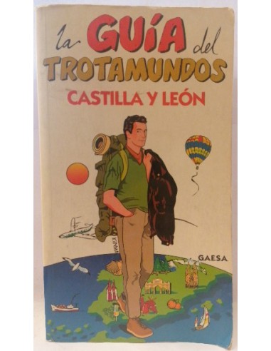 La guía del trotamundos. Castilla y León