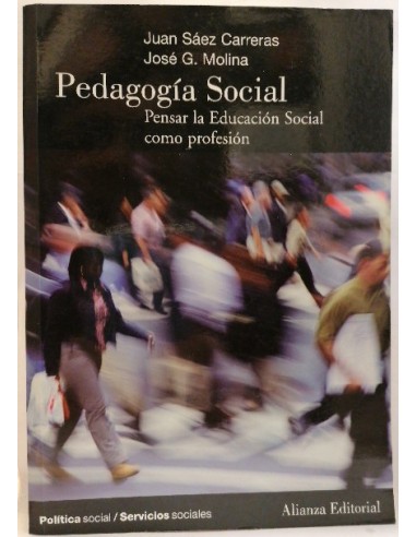 Pedagogía social: pensar la educación social como profesión