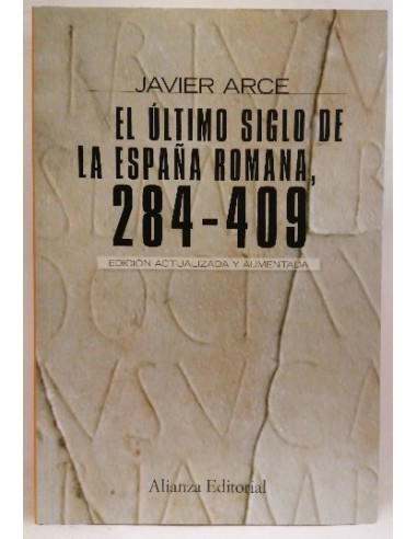 El último siglo de la España romana  (284-409)