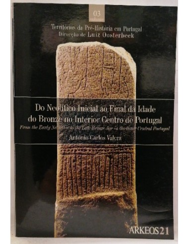 Do neolítico Inicial ao Final da Idade do Bronze no Interior Centro Portugal