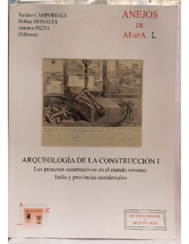 Arqueología de la construcción I: Los procesos constructivos en el mundo romano: Italia y provincias
