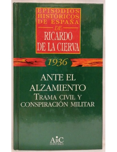 Ante el alzamiento: trama civil y conspiración militar (1936)