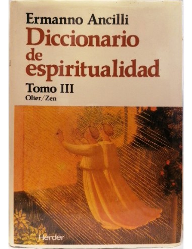 Diccionario de espiritualidad, Tomo III. Olier-Zeb