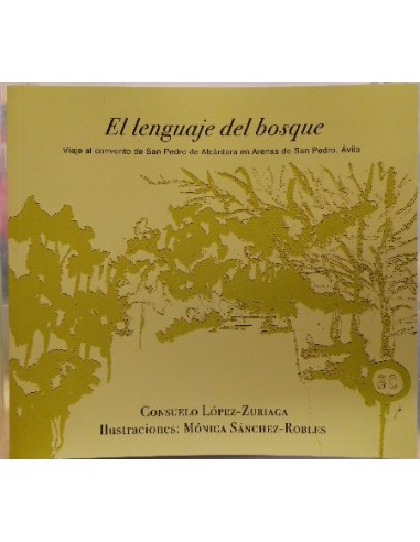 El lenguaje del bosque. Viaje al convento de San Pedro de Alcánta en Arenas de sAN