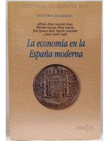 La economía en la España moderna. Historia de España XIV